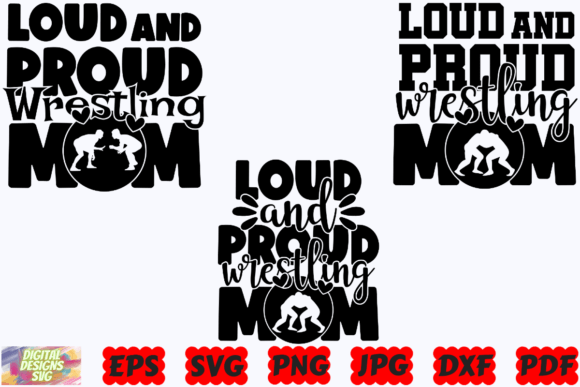 Loud and Proud Wrestling Mom SVG Graphics & Crafts
