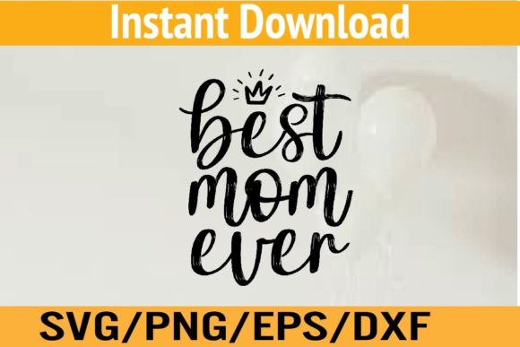 Mom Best SVG Graphics: A Designer Review