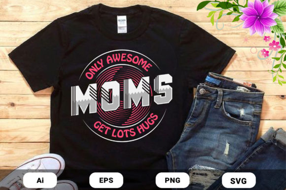 Mother s Day Mom Hugs Graphics Print Templates