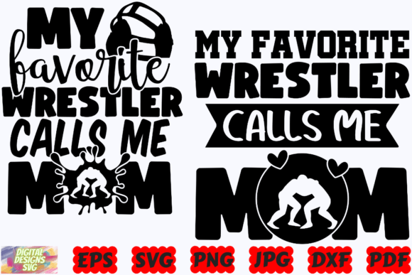 My Favorite Wrestler Calls Me Mom SVG Review