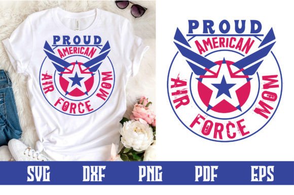 Proud American Air Force Mom Svg Graphics & Crafts