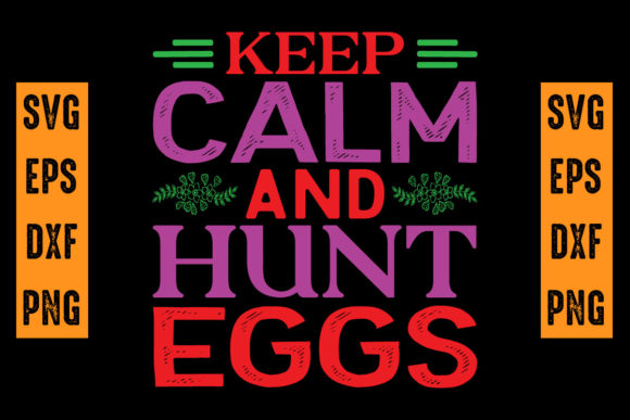 Reviewing the Keep Calm and Hunt Eggs SVG for Embroidery
