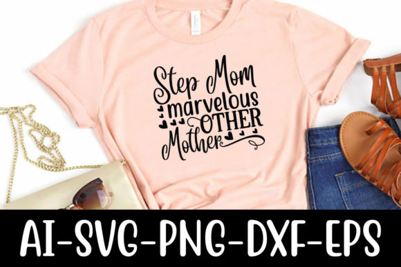 Step Mom Marvelous Graphics & T-Shirt Designs